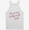 Lets Go Wine Tasting On The Couch Tanktop 666x695.jpg?v=1700629913