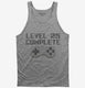 Level 25 Complete Funny Video Game Gamer 25th Birthday  Tank