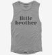 Little Brother  Womens Muscle Tank