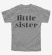 Little Sister  Youth Tee