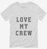 Love My Crew Womens Vneck Shirt 666x695.jpg?v=1700365339