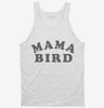 Mama Bird Tanktop 666x695.jpg?v=1700305076
