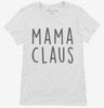 Mama Claus Matching Family Womens Shirt 666x695.jpg?v=1700341942