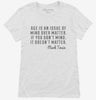 Mark Twain Age Quote Womens Shirt 666x695.jpg?v=1700541669