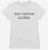 May Contain Alcohol Womens Shirt 666x695.jpg?v=1700369760