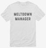 Meltdown Manager Babysitter Teacher Mom Shirt 666x695.jpg?v=1700383652