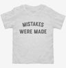 Mistakes Were Made Toddler Shirt 666x695.jpg?v=1700326693