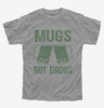 Mugs Not Drugs Kids