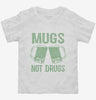 Mugs Not Drugs Toddler Shirt 666x695.jpg?v=1700540601