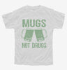 Mugs Not Drugs Youth