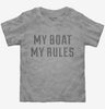 My Boat My Rules Funny Boating Toddler