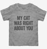 My Cat Was Right About You Toddler