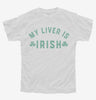 My Liver Is Irish Youth