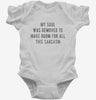 My Soul Was Removed To Make Room For All This Sarcasm Infant Bodysuit 9f2f71a3-0f32-4a39-b5e5-652a5dccbc2f 666x695.jpg?v=1700599206