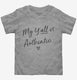 My Y'all Is Authentic  Toddler Tee