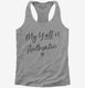 My Y'all Is Authentic  Womens Racerback Tank