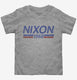 Nixon 1968 Richard Nixon For President  Toddler Tee