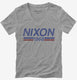 Nixon 1968 Richard Nixon For President  Womens V-Neck Tee