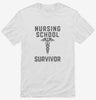 Nursing School Survivor Shirt 666x695.jpg?v=1700368580