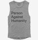 Person Against Humanity  Womens Muscle Tank