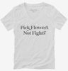Pick Flowers Not Fights Hippie Womens Vneck Shirt 666x695.jpg?v=1700393136