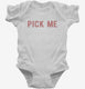 Pick Me  Infant Bodysuit