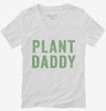 Plant Daddy Vegan Vegetarian Dad Womens Vneck Shirt 666x695.jpg?v=1700416056