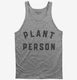 Plant Person  Tank