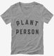 Plant Person  Womens V-Neck Tee