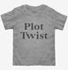 Plot Twist Pregnancy Announcement  Toddler Tee