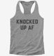 Pregnancy Announcement Knocked Up AF  Womens Racerback Tank