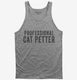 Professional Cat Petter  Tank