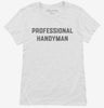 Professional Handyman Womens Shirt 666x695.jpg?v=1700392560