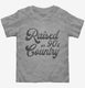 Raised On 90's Country  Toddler Tee
