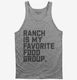 Ranch Salad Dressing is My Favorite Food Group  Tank