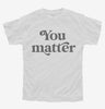 Social Worker School Counselor You Matter Youth