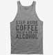 Step Aside Coffee This Is A Job For Alcohol  Tank