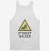 Student Walker Funny Tanktop 666x695.jpg?v=1700366415