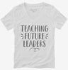 Teaching Future Leaders Teacher Gift Womens Vneck Shirt 666x695.jpg?v=1700380481
