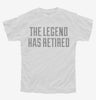 The Legend Has Retired Youth Tshirt Ab5386ba-3c6e-4810-9b96-2b69654b5a68 666x695.jpg?v=1700591145