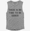 There Is No Time To Be Sober Party Womens Muscle Tank Top 666x695.jpg?v=1700380172
