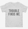 Trouble Finds Me Toddler Shirt 666x695.jpg?v=1700415549