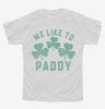 We Like To Paddy Youth