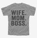 Wife Mom Boss  Youth Tee