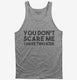 You Don't Scare Me I Have Two Kids - Funny Gift for Dad Mom  Tank