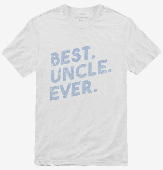 Best Uncle Ever T-Shirt