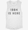 1984 Is Here Government Spying Womens Muscle Tank 17e5c8e5-f0a8-468c-ae93-a500adc22741 666x695.jpg?v=1700745015