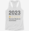 2023 Very Bad Would Not Recommended Womens Racerback Tank Aa891e62-22c1-46c0-b289-bf220818e049 666x695.jpg?v=1700700486