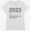 2023 Very Bad Would Not Recommended Womens Shirt A2911861-1814-4024-9868-589a51eb9f61 666x695.jpg?v=1700314069