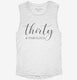 30 and Fabulous 30th Birthday white Womens Muscle Tank